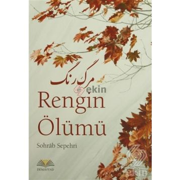 RENGIN ÖLÜMÜ - SOHRAB SEPEHRI
