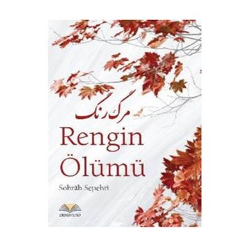 Rengin Ölümü - Sohrap Sepehri