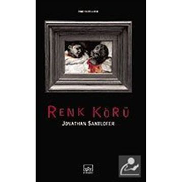 RENK KÖRÜ - JONATHAN SANTLOFER