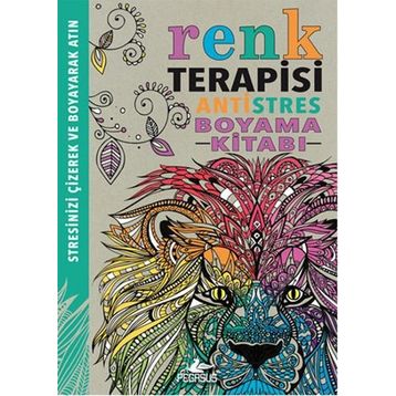 Renk Terapisi - Antistres Boyama Kitabı - Richard Merritt Hannah Davies Cindy Wilde