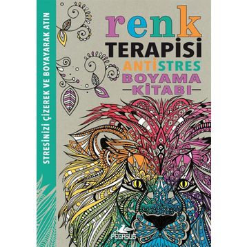 Renk Terapisi - Antistres Boyama Kitabı - Richard Merritt Hannah Davies Cindy Wilde