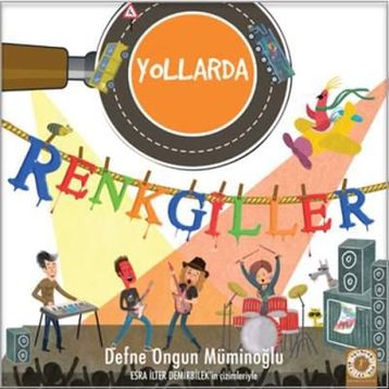 Renkgiller Yollarda - Defne Ongun Müminoğlu