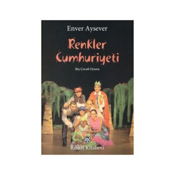 Renkler Cumhuriyeti - Enver Aysever