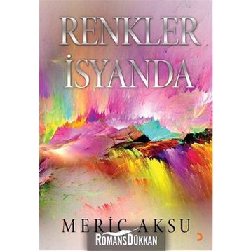 Renkler İsyanda - Meriç Aksu
