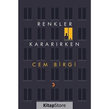 Renkler Kararırken - Cem Birgi
