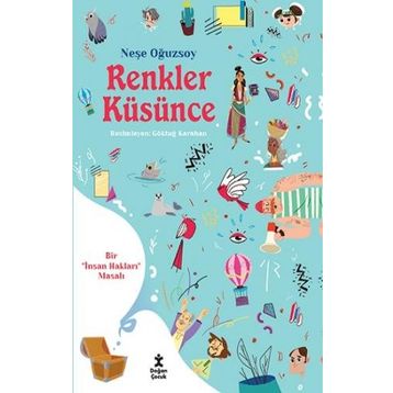 Renkler Küsünce - Neşe Oğuzsoy