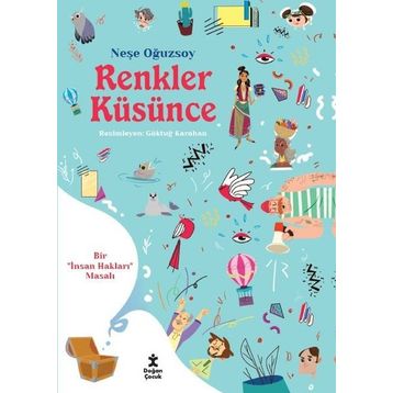 Renkler Küsünce - Neşe Oğuzsoy