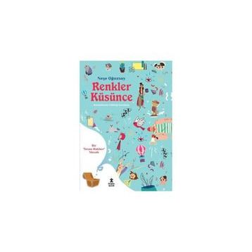 Renkler Küsünce - Neşe Oğuzsoy