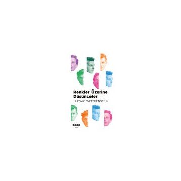 Renkler Üzerine Düşünceler - Ludwig Wittgenstein