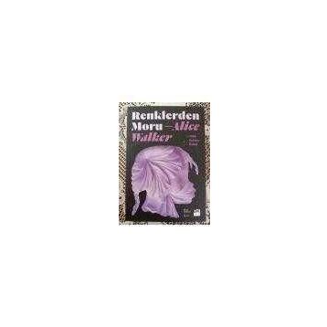Renklerden Moru - Alice Walker