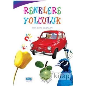 Renklere Yolculuk - Selma Severcan