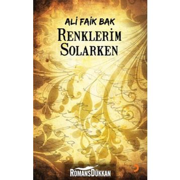 RENKLERIM SOLARKEN - ALI FAIK BAK