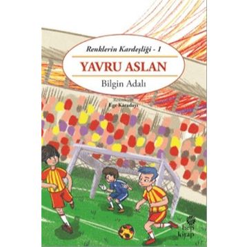 Renklerin Kardeşliği 1 - Yavru Aslan - Bilgin Adalı
