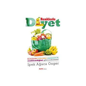 Renklerle Diyet - İpek Ağaca Özger