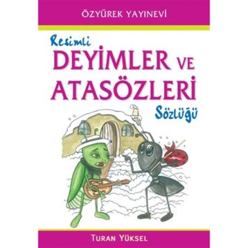 Renkli Deyimler ve Atasözleri Sözlüğü - Turan Yüksel