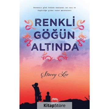 Renkli Göğün Altında - Stacey Lee