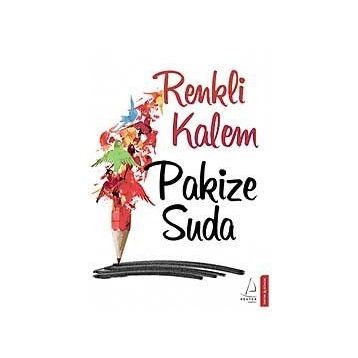 RENKLI KALEM - PAKIZE SUDA