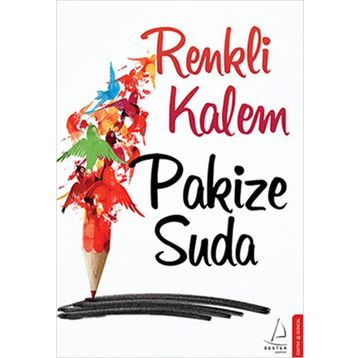 RENKLI KALEM - PAKIZE SUDA