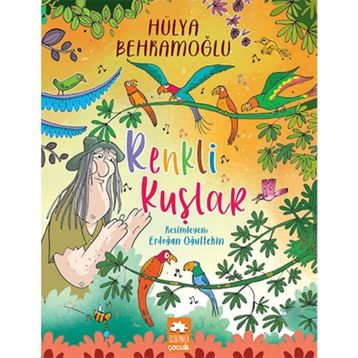 Renkli Kuşlar - Hülya Behramoğlu