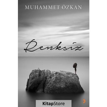 Renksiz - Muhammet Özkan
