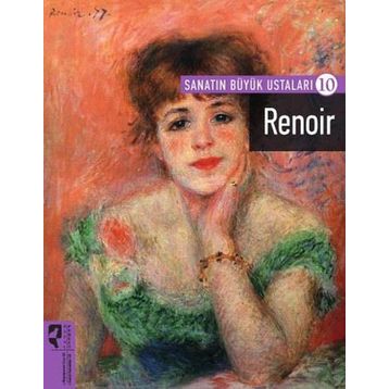 Renoir - Sanatın Büyük Ustaları 10 - Kolektif