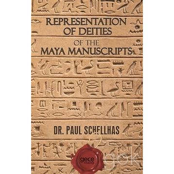 Representation of Deities The Maya Manuscripts - Paul Schellhas