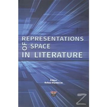 Representations of Space in Literature - Selma Elyıldırım