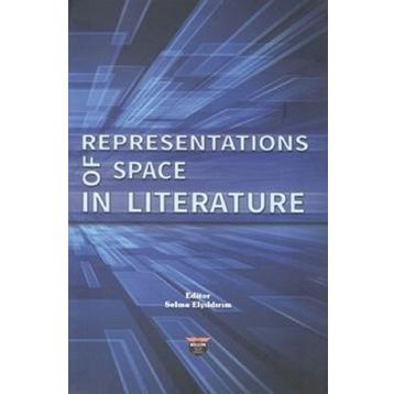 Representations of Space in Literature - Selma Elyıldırım