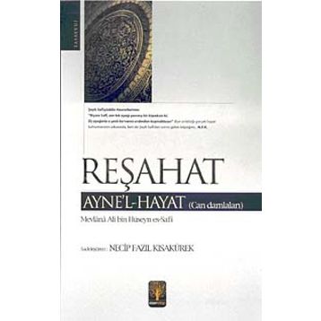 Reşahat - Mevlana Ali bin Hüseyn es-Safi