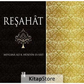 Reşahat - Mevlana Ali bin Hüseyn es-Safi