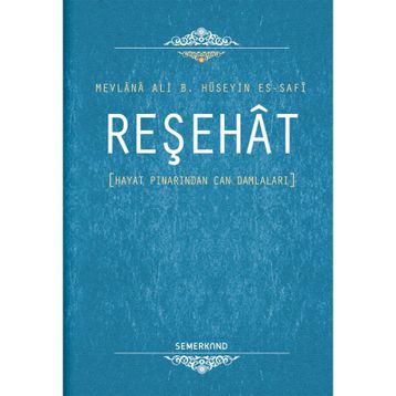 Reşehat - Mevlana Ali B. Hüseyin