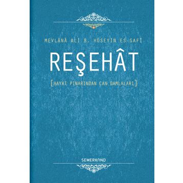 Reşehat - Mevlana Ali B. Hüseyin