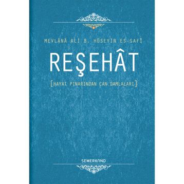 Reşehat - Mevlana Ali B. Hüseyin