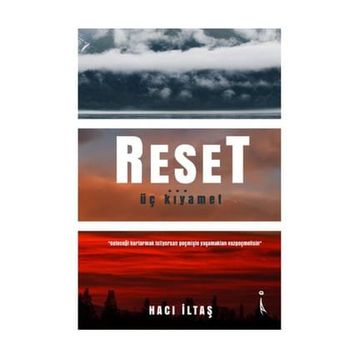 Reset Üç Kıyamet - Hacı İltaş