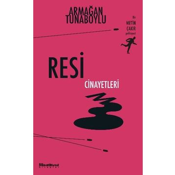Resim Cinayetleri - Armağan Tunaboylu