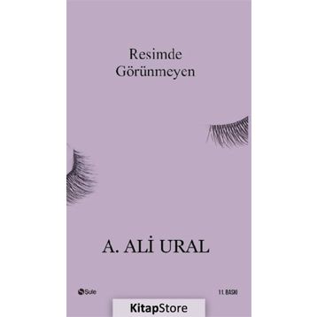 Resimde Görünmeyen - A. Ali Ural