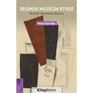Resimde Müziğin Etkisi - Nazan İpşiroğlu