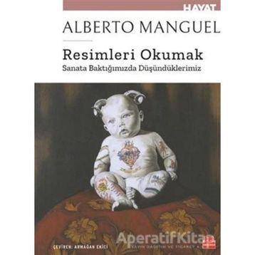 Resimleri Okumak - Alberto Manguel