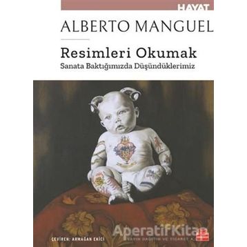 Resimleri Okumak - Alberto Manguel