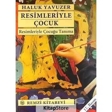 RESIMLERIYLE ÇOCUK - HALUK YAVUZER