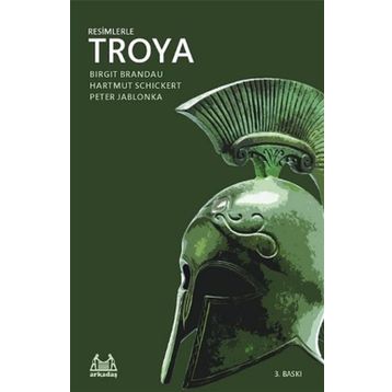 RESIMLERLE TROYA - BIRGIT BRANDAU;HARTMUT SCHICKERT;PETER JABLONKA