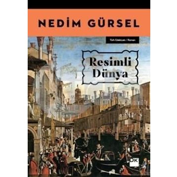 Resimli Dünya - Nedim Gürsel