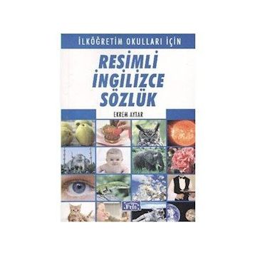 RESIMLI İNGİLİZCE SÖZLÜK - EKREM AYTAR