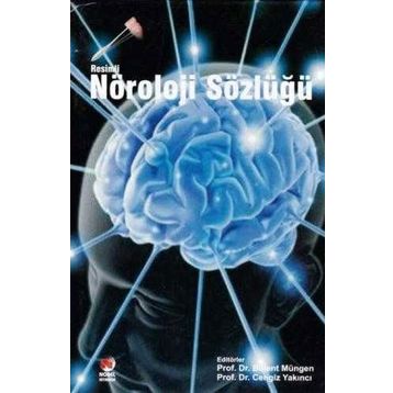 RESIMLI NÖROLOJİ SÖZLÜĞÜ - BÜLENT MÜNGEN