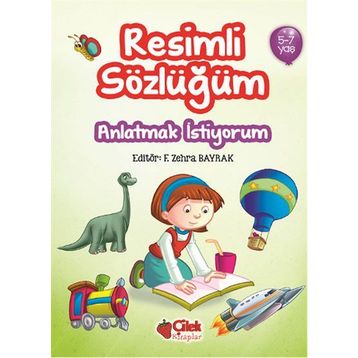 Resimli Sözlüğüm 5-7 Yaş - F. Zehra Bayrak