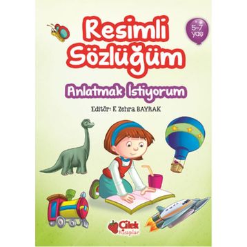 Resimli Sözlüğüm 5-7 Yaş - F. Zehra Bayrak