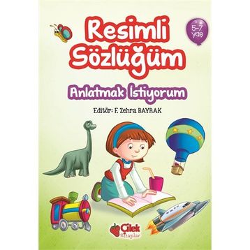 Resimli Sözlüğüm 5-7 Yaş - F. Zehra Bayrak