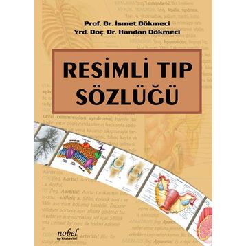 Resimli Tıp Sözlüğü / İsmet Dökmeci