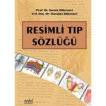 Resimli Tıp Sözlüğü / İsmet Dökmeci