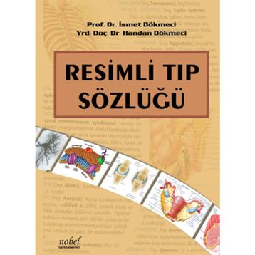 Resimli Tıp Sözlüğü / İsmet Dökmeci